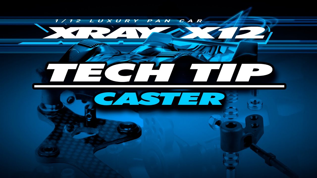 XRAY Official Youtube Channel  XRAY X12’22 – Tech Tip – Caster