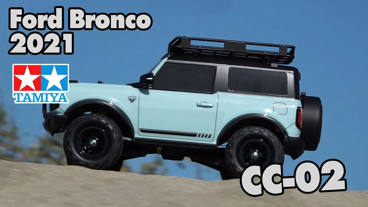 TAMIYA USA Youtube Channel 　Tamiya 58705 Ford Bronco 2021 (CC-02)