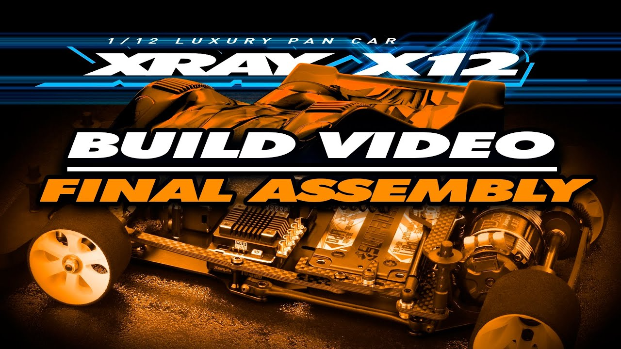 XRAY Official Youtube Channel  XRAY X12’22 – Build video – Final assembly