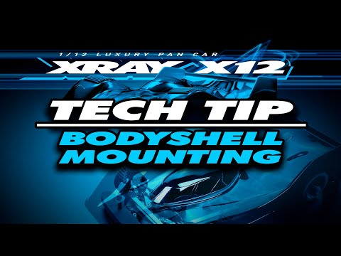 XRAY Official Youtube Channel  XRAY X12’22 – Tech tip video – Bodyshell Mounting