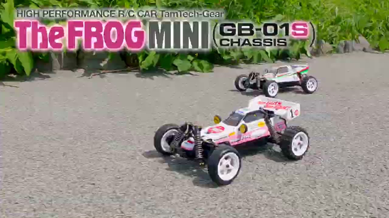 TAMIYA INC Youtube Channel  　TAMIYA TamTech-Gear The FROG MINI （GB-01S CHASSIS）タミヤ RC タムテックギア マイティフロッグミニ