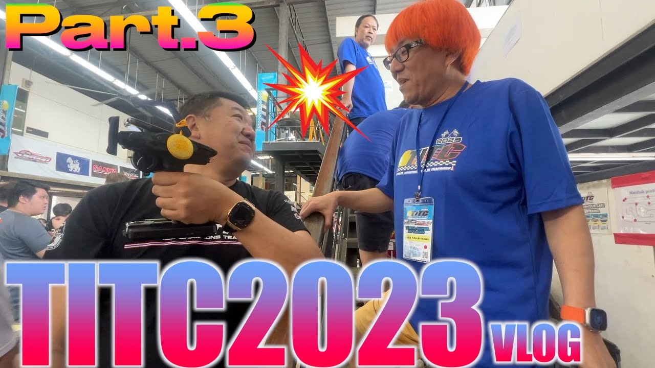 ガガはしCh　【海外でRCレース】TITC2023の雰囲気をお伝えするVlog Part3